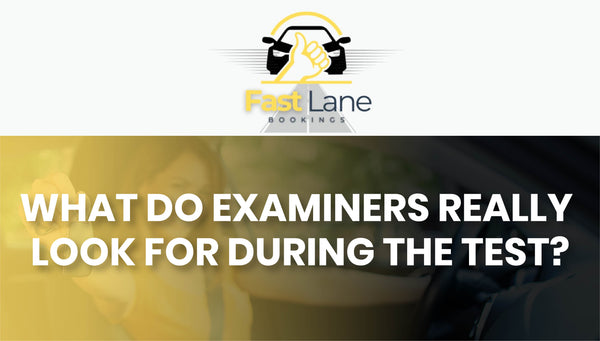 What Do Examiners Really Look For During the Test?